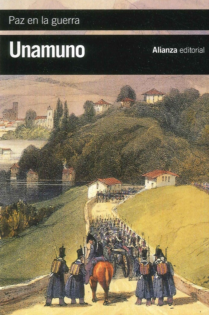 PAZ EN LA GUERRA | MIGUEL DE UNAMUNO