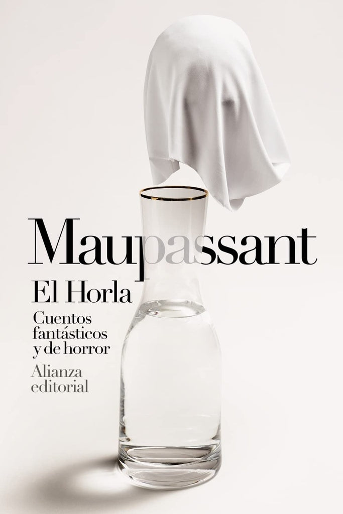 EL HORLA CUENTOS FANTASTICOS Y DE HORROR | Guy De Maupassant