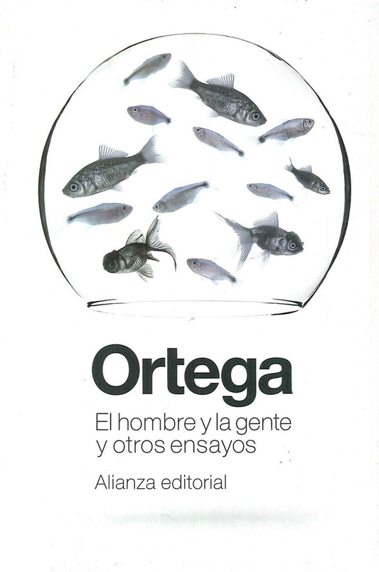 EL HOMBRE Y LA GENTE Y OTROS ENSAYOS | Victoria; Ortega y Gasset  José Ocampo