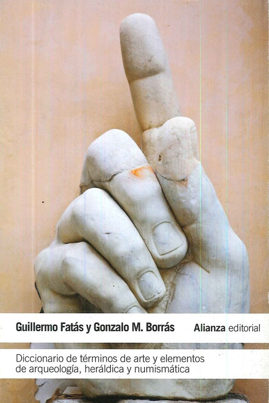 DICCIONARIO DE TERMINOS DE ARTE Y ELEMENTOS DE ARQUEOLOGIA | GUILLERMO/ BORRAS GONZALO M FATAS
