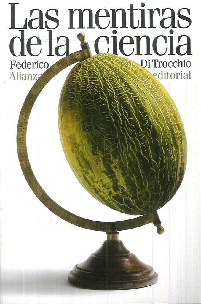 MENTIRAS DE LA CIENCIA,LAS BB | FEDERICO DI TROCCHIO