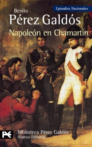 NAPOLEON EN CHAMARTIN | Benito Pérez Galdós