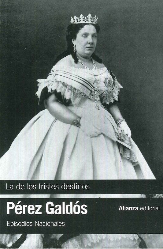 LA DE LOS TRISTES DESTINOS | Benito Pérez Galdós