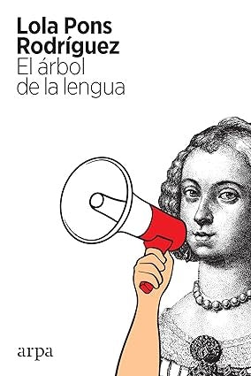 El árbol de la lengua | LOLA PONS RODRIGUEZ