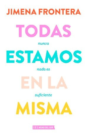 TODAS ESTAMOS EN LA MISMA | JIMENA FRONTERA
