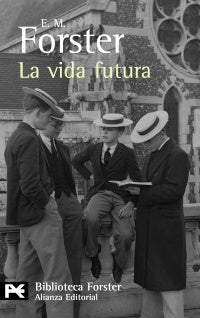 VIDA FUTURA,LA | E M FORSTER