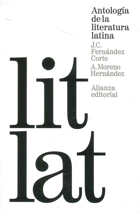 ANTOLOGIA DE LA LITERATURA LATINA | JOSE CARLOS FERNANDEZ CORTE