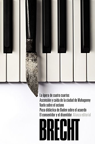 OPERA DE CUATRO CUARTOS, ASCENSION Y CAIDA DE LA CIUDAD DE M | BERTOLT BRECHT