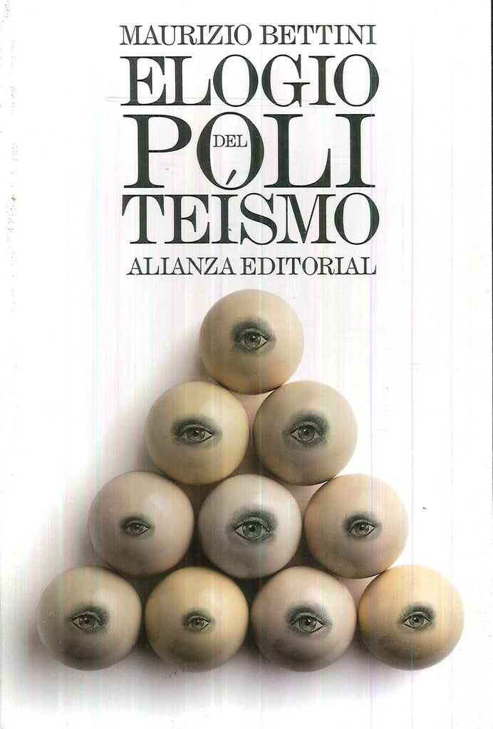 ELOGIO DEL POLITEISMO | MAURIZIO BETTINI