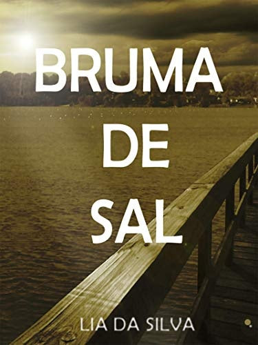 Bruma de sal | LIA DA SILVA