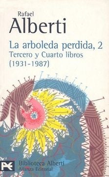 ARBOLEDA PERDIDA II (3ºY 4ºLIBROS) | R ALBERTI