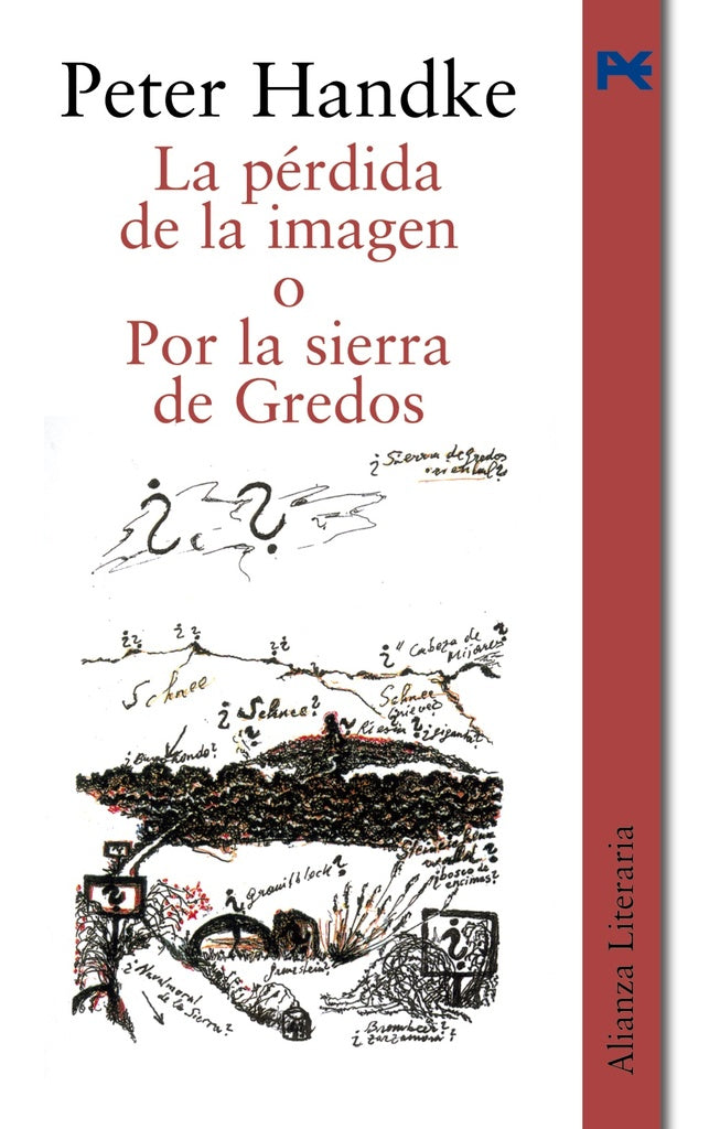 PERDIDA DE LA IMAGEN O POR LA SIERRA GREDOS AL | PETER HANDKE