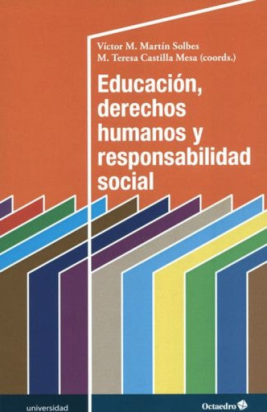 Educación, derechos humanos y responsabilidad social | Teresa Castilla Mesa/ Víctor Martín Solbes