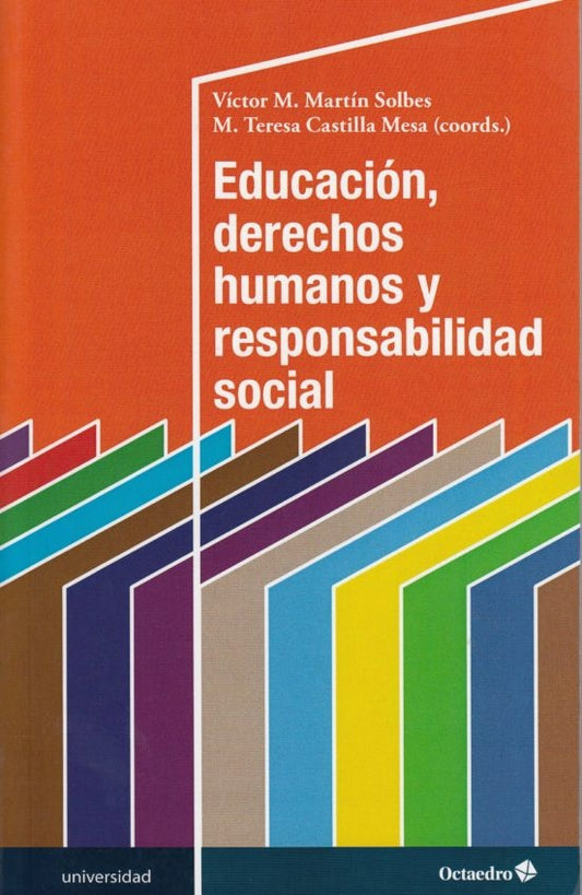 Educación, derechos humanos y responsabilidad social | Teresa Castilla Mesa/ Víctor Martín Solbes