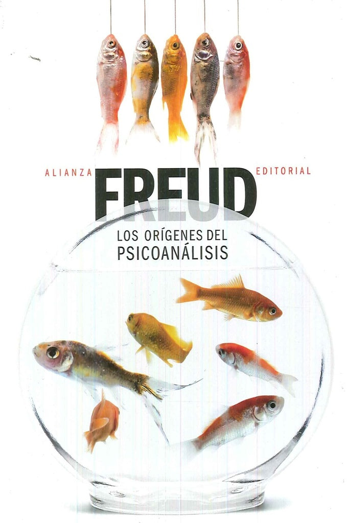 ORIGENES DEL PSICOANALISIS,LOS | Sigmund Freud