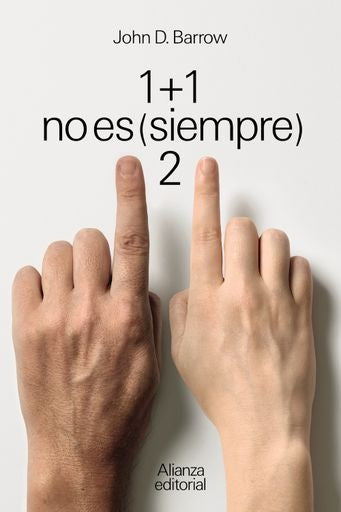 1 + 1 NO ES SIEMPRE 2 | JOHN D BARROW