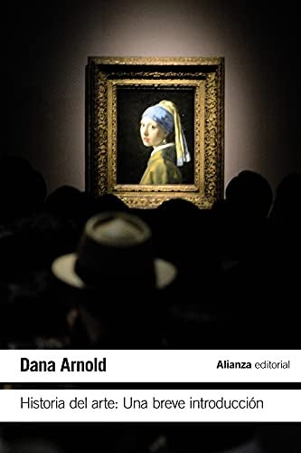 HISTORIA DEL ARTE UNA BREVE INTRODUCCION | DANA ARNOLD