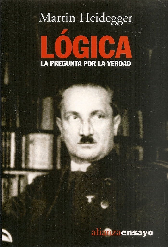 LOGICA PREGUNTA DE LA VERDAD | Martin Heidegger