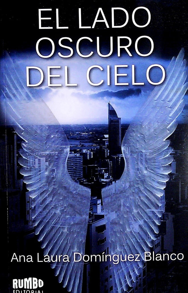 El lado oscuro del cielo | ANA LAURA DOMINGUEZ BLANCO