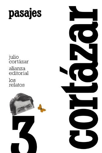 RELATOS 3 PASAJES,LOS | JULIO CORTAZAR