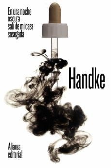 EN UNA NOCHE OSCURA SALI DE MI CASA SOSEGADA | PETER HANDKE