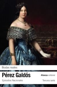 BODAS REALES | Benito Pérez Galdós