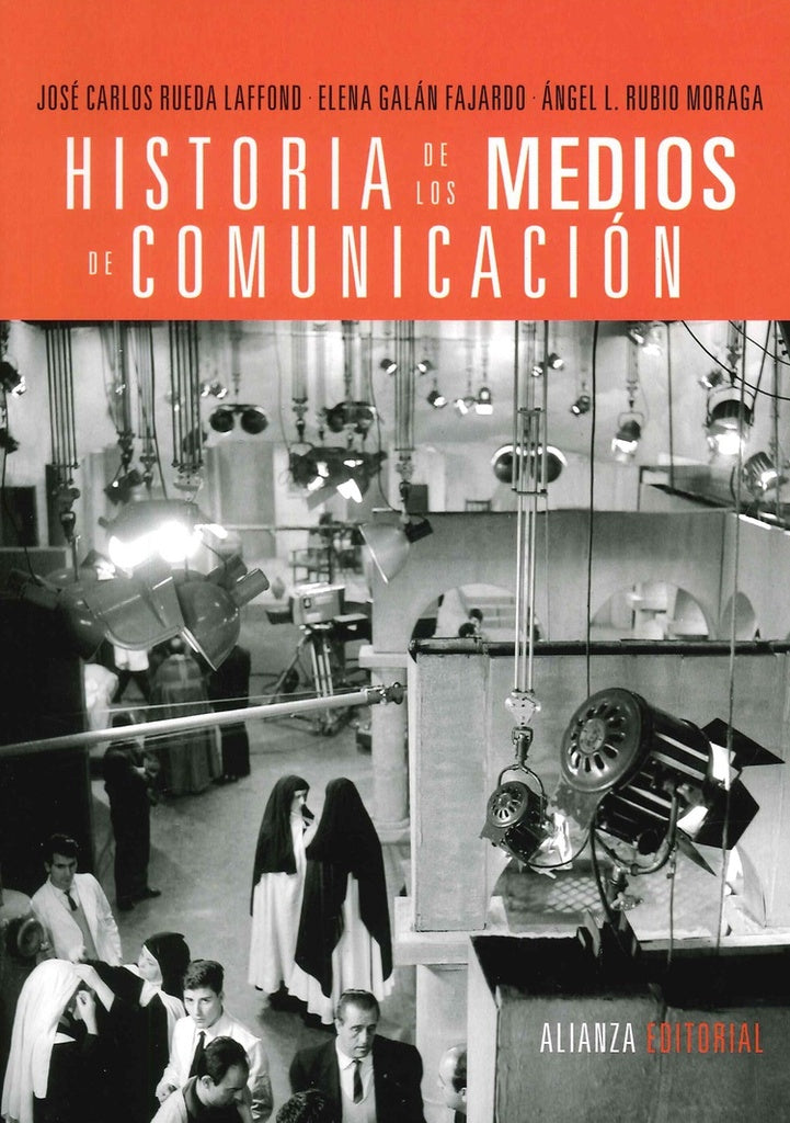 HISTORIA DE LOS MEDIOS DE COMUNICACION | JOSE CARLOS RUEDA LAFFOND