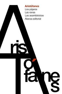 PAJAROS LAS RANAS LAS ASAMBLEISTAS,LOS ALIANZA BOLSILLO | ARISTOFANES