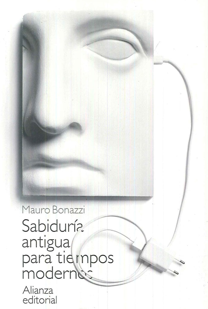 SABIDURIA ANTIGUA PARA TIEMPOS MODERNOS | MAURO BONAZZI