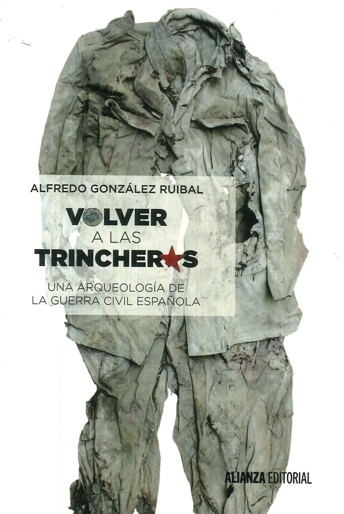 VOLVER A LAS TRINCHERAS | GONZALEZ RUIBAL ALFREDO