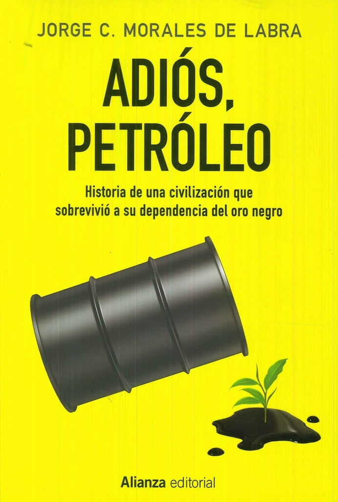 ADIOS PETROLEO | MORALES DE LABRAJORGE C