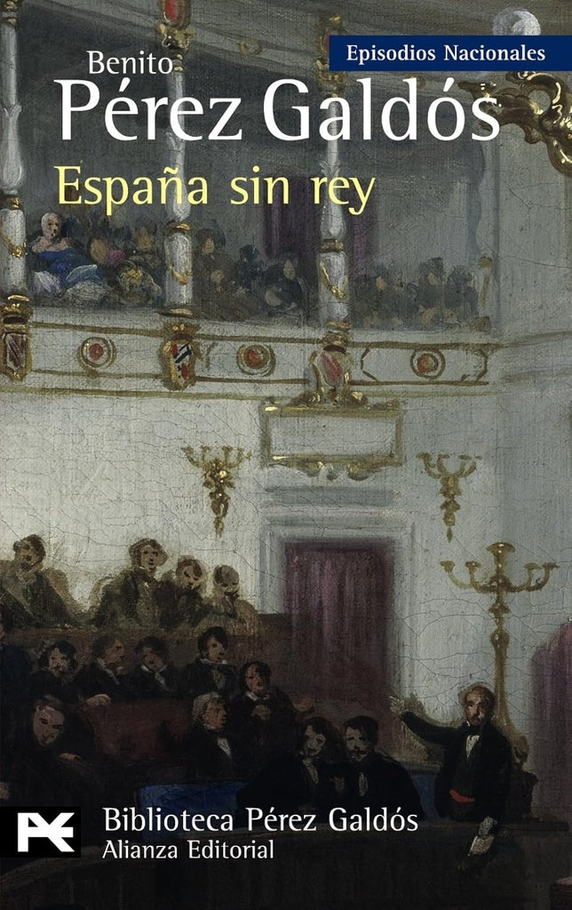 ESPAÑA SIN REY | PEREZ GALDOSBENITO
