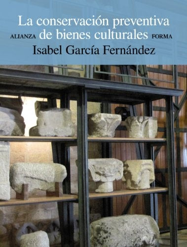 CONSERVACION PREVENTIVA DE BIENES CULTURALES ,LA | GARCIA FERNANDEZ ISABEL