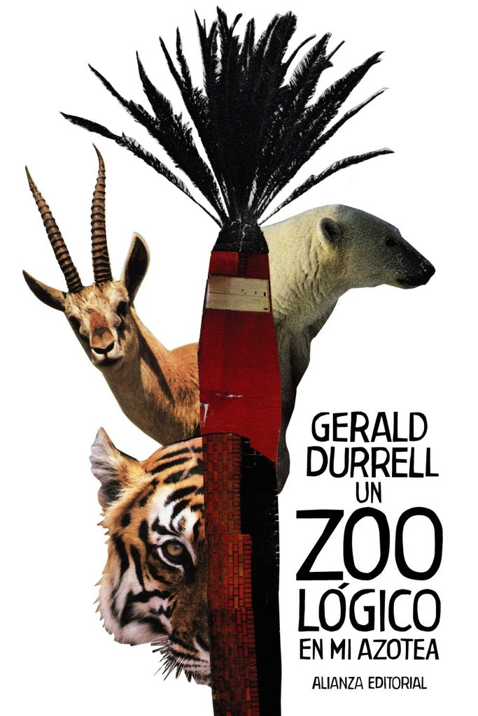 UN ZOOLOGICO EN MI AZOTEA | DURRELL GERALD