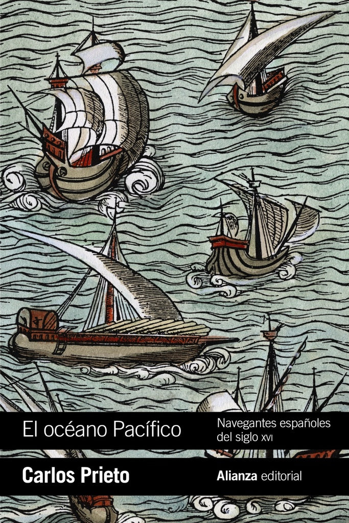 OCEANO PACIFICO: NAVEGANTES ESPAÑOLES DEL SIGLO XVI,EL | PRIETO CARLOS