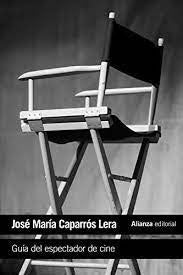 GUIA DEL ESPECTADOR DE CINE | CAPARROS LERA JOSE MARIA