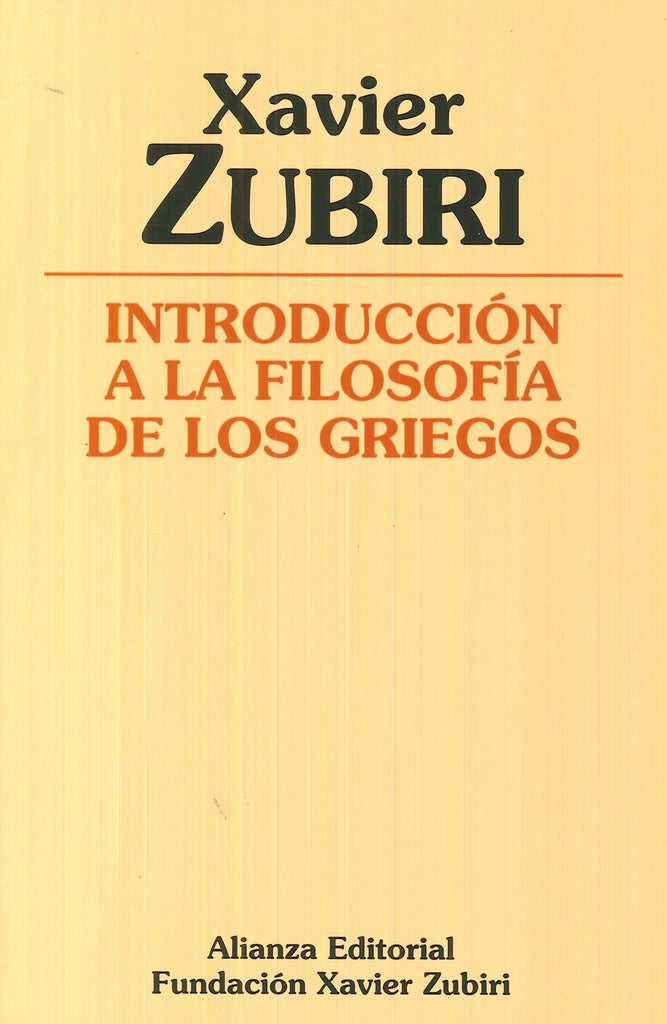 INTRODUCCION A LA FILOSOFIA DE LOS GRIEGOS | ZUBIRI XAVIER