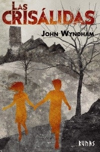 LAS CRISALIDAS | WYNDHAM JOHN