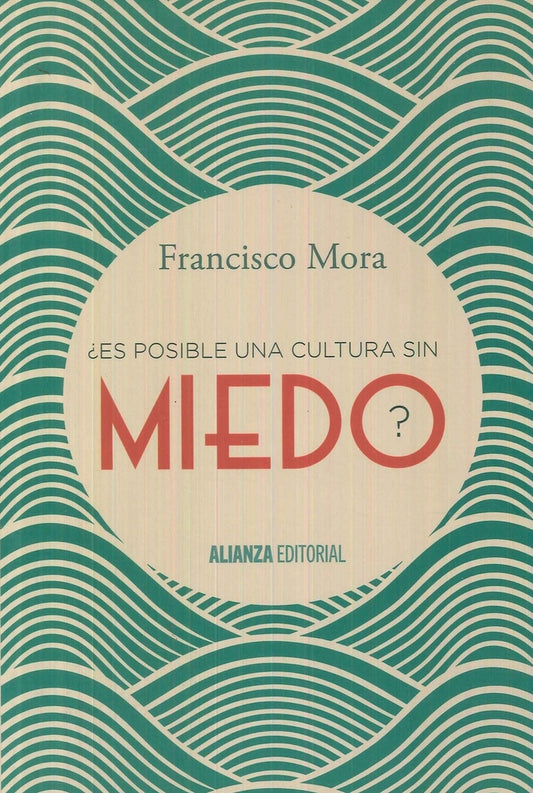 ES POSIBLE UNA CULTURA SIN MIEDO | MORAFRANCISCO