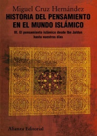 PENSAMIENTO ISLAMICO DESDE IBN JALDUN HASTA NUESTRO DIAS | CRUZ HERNANDEZMIGUEL