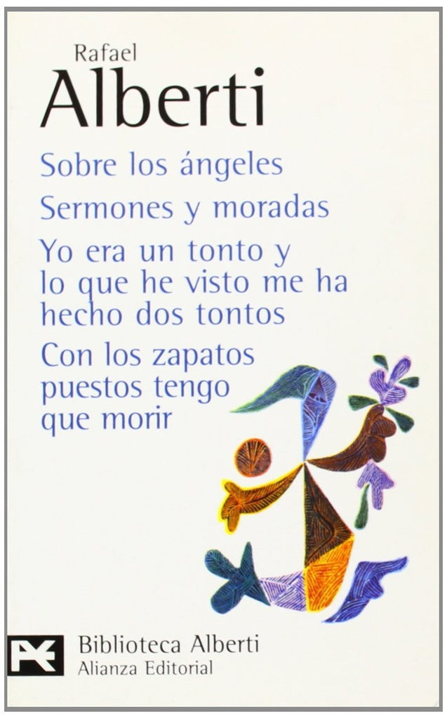 SOBRE LOS ANGELES/SERMONES Y MORADAS/YO ERA UN TONTO | ALBERTIRAFAEL