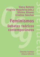 FEMINISMOS, DEBATES TEORICOS CONTEMPORANEOS | BELTRAN PEDREIRAELENA