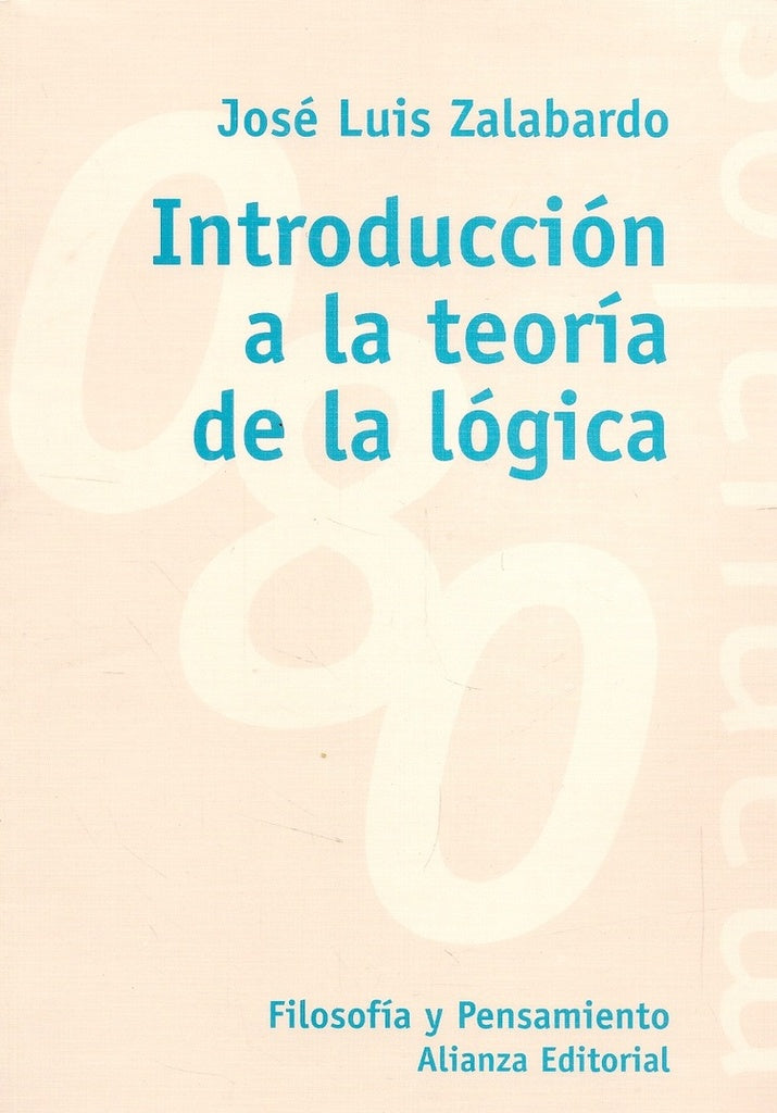 INTRODUCCION TEORIA DE LA LOGICA | ZALABARDO