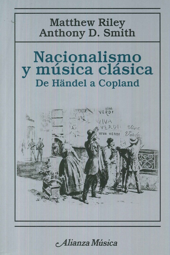 NACIONALISMO Y MUSICA CLASICA | RILEY MATTHEW/SMITH ANTHONY D