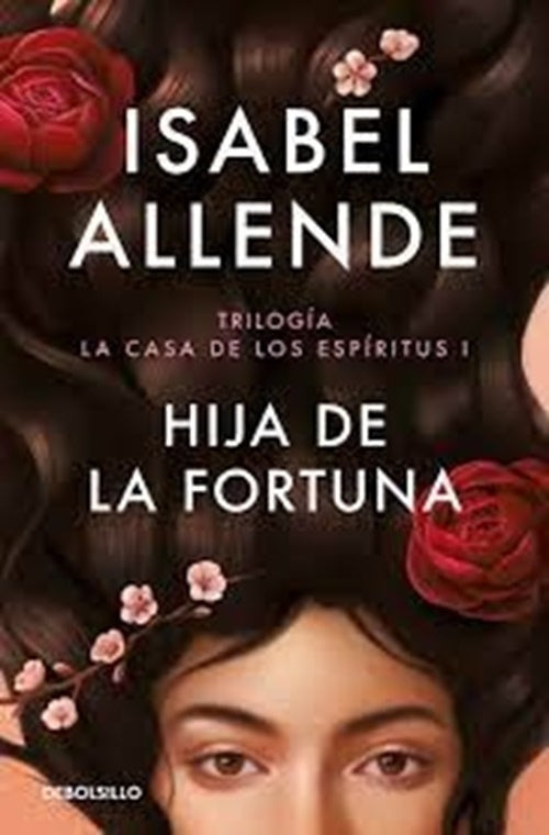 Hija de la fortuna (Trilogía La casa de los espíritus II) | ISABEL ALLENDE