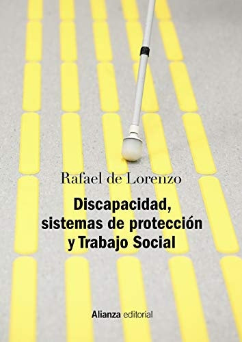 DISCAPACIDAD SISTEMAS DE PROTECCION Y TRABAJO SOCIAL | LORENZORAFAEL DE