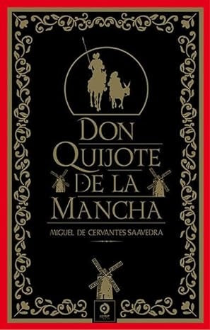 DON QUIJOTE DE LA MANCHA | MIGUEL DE CERVANTES