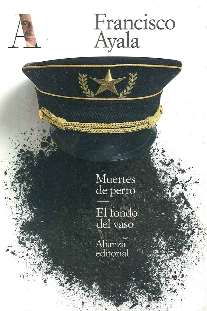 MUERTES DE PERRO EL FONDO DEL VASO | AYALA FRANCISCO