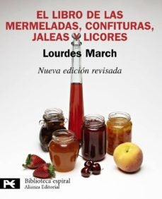 LIBRO DE LAS MERMELADAS CONFITURAS JALEAS Y LICORES | MARCH FERRER LOURDES