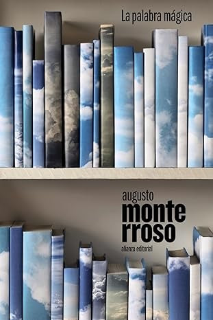 LA PALABRA MAGICA | MONTERROSO AUGUSTO